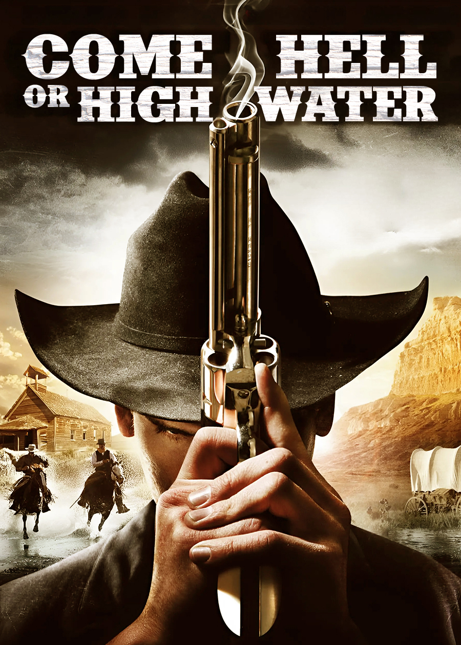 Come Hell Or High Water