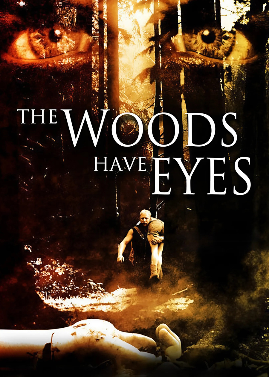 Woods Have Eyes, The